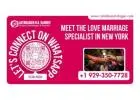 Meet the Love Marriage Specialist in New York