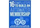 FREE Special Report! 16-Step Blueprint to Create Your First Automated Membership