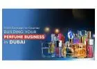 How to Start a Perfume Business in Dubai or UAE