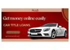 Get the money you need with car title loans