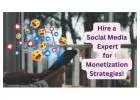 Hire Social Media Expert for Monetization Strategies!