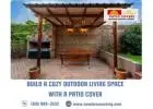 Build A Cozy Outdoor Living Space With A Patio Cover