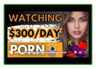 Make $300/Day Watching Porn/ How To Master The Number 1 Money Maker On The Internet