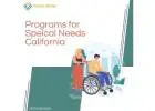 Programs for Speical Needs California