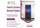 Engage your Audiences with Touch Screen Rental Dubai