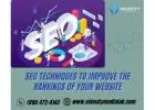 SEO Techniques To Improve The Rankings Of Your Website