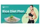 Rice Diet Revolution,  Lose Weight & Feel Great