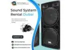 Why Opt for Sound System Rental in Dubai Instead of Buying?