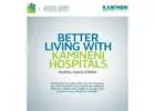 Find Expert Medical Care at Kamineni Hospitals