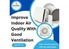  Improve Your Indoor Air Quality With Good Ventilation