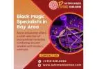 Black Magic Specialists in Bay Area