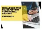 "Hire a Dedicated SEM Expert for Your Digital Success | ValueHits "