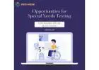 Opportunities for Special Needs Testing