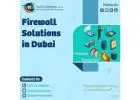 Why Firewall Solutions Dubai Crucial for Protecting Your Business?