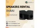 What Types of Speakers Can You Rent in Dubai?