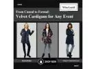From Casual to Formal: Velvet Cardigans for Any Event